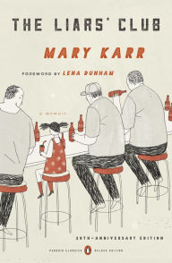 Title: The Liars' Club (Penguin Classics Deluxe Edition), Author: Mary Karr