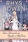 Four Funerals and Maybe a Wedding (Royal Spyness Series #12)