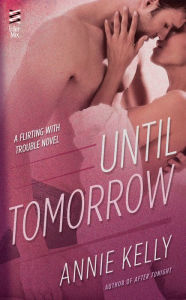 Title: Until Tomorrow, Author: Annie Kelly