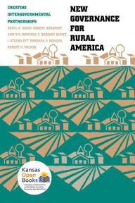 Title: New Governance for Rural America: Creating Intergovernmental Partnerships, Author: Beryl A. Radin