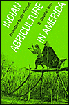 Indian Agriculture in America: Prehistory to the Present