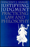 Justifying Judgment: Practicing Law and Philosophy