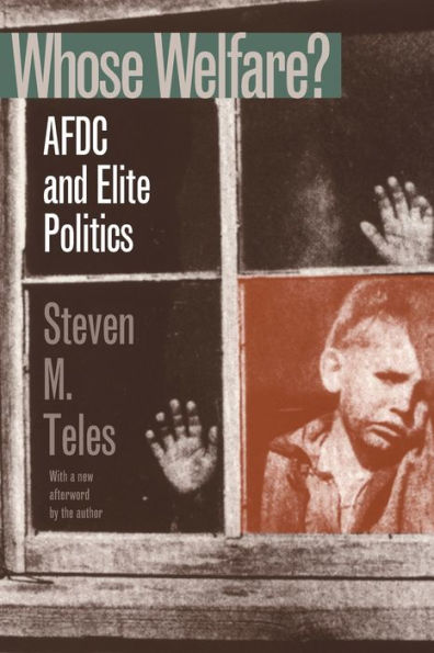 Whose Welfare?: AFDC and Elite Politics