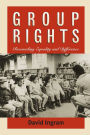 Group Rights: Reconciling Equality and Difference / Edition 1