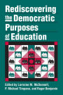 Rediscovering the Democratic Purposes of Education