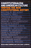 Constitutionalism and American Culture: Writing the New Constitutional History