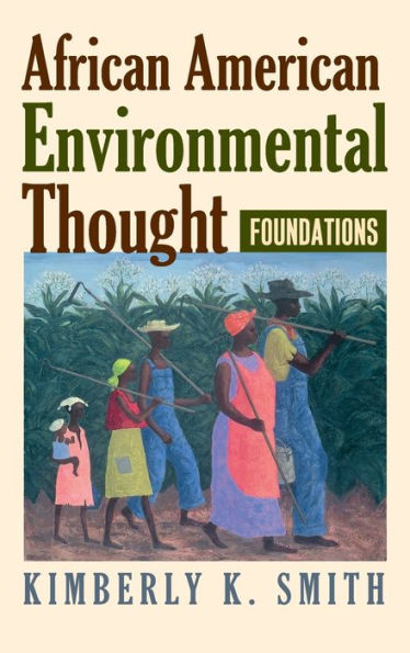 African American Environmental Thought: Foundations