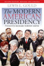 The Modern American Presidency: Second Edition, Revised and Updated / Edition 2
