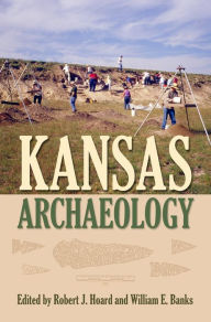 Title: Kansas Archaeology, Author: Robert J. Hoard