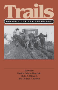 Title: Trails: Toward a New Western History, Author: B01