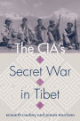 The CIA's Secret War in Tibet