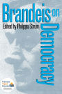 Brandeis on Democracy