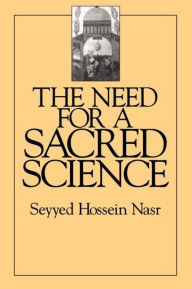 Title: The Need For a Sacred Science, Author: Seyyed Hossein Nasr