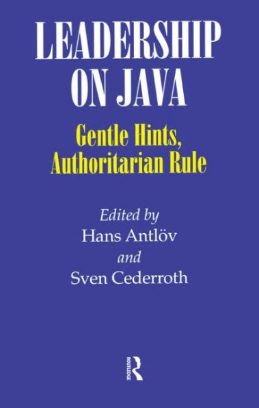 Leadership on Java: Gentle Hints, Authoritarian Rule