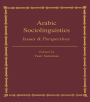 Arabic Sociolinguistics: Issues and Perspectives / Edition 1