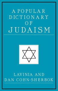 Title: A Popular Dictionary of Judaism, Author: Lavinia Cohn-Sherbok
