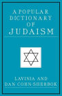 A Popular Dictionary of Judaism