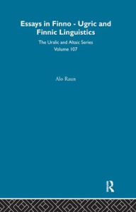 Title: Essays in Finno-Ugric and Finnic Linguistics, Author: Alo Raun