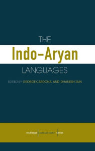 Title: The Indo-Aryan Languages / Edition 1, Author: Danesh Jain