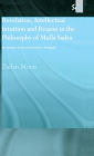 Revelation, Intellectual Intuition and Reason in the Philosophy of Mulla Sadra: An Analysis of the al-hikmah al-'arshiyyah