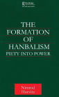 The Formation of Hanbalism: Piety into Power / Edition 1