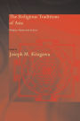 Religious Traditions Of Asia; Religion, History, And Culture / Edition 2