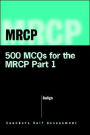 500 MCQs for the MRCP Part I / Edition 1
