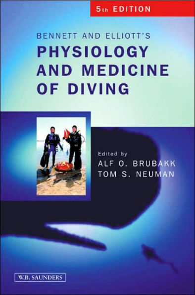 Bennett and Elliotts' Physiology and Medicine of Diving / Edition 5