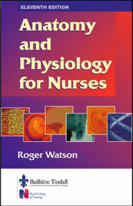 Anatomy and Physiology for Nurses / Edition 11
