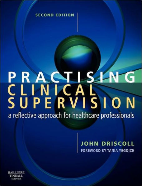 Practising Clinical Supervision: A Reflective Approach for Healthcare Professionals / Edition 2
