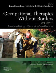 Occupational Therapies without Borders - Volume 2: Towards an ecology of occupation-based practices / Edition 2