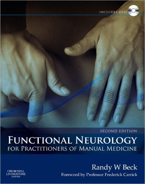 Functional Neurology for Practitioners of Manual Medicine / Edition 2