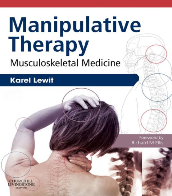 Manipulative Therapy Musculoskeletal Medicine by Karel Lewit eBook