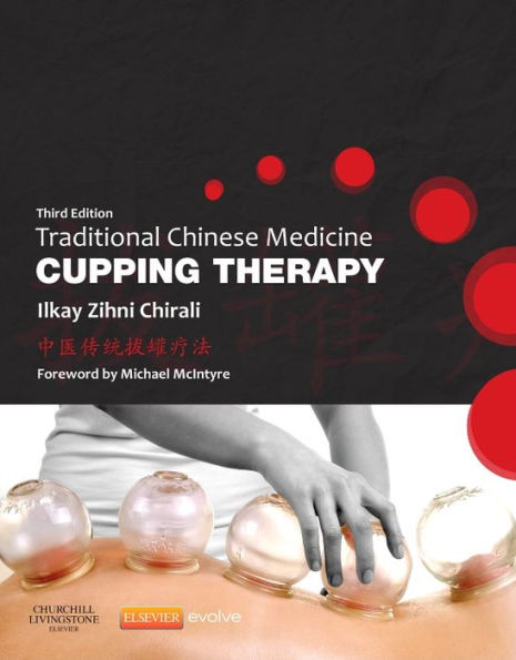 Traditional Chinese Medicine Cupping Therapy / Edition 3