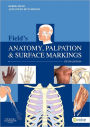 Field's Anatomy, Palpation & Surface Markings / Edition 5