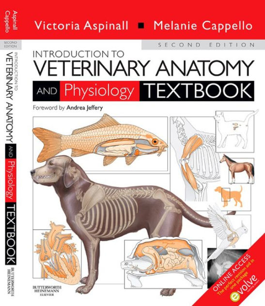 Introduction To Veterinary Anatomy And Physiology E-Book By Victoria ...