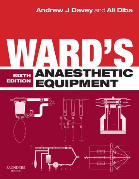 Ward's Anaesthetic Equipment: Ward's Anaesthetic Equipment E-Book
