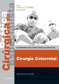 Colorectal Surgery - Print & E-Book: A Companion to Specialist Surgical Practice / Edition 5