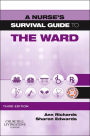 A Nurse's Survival Guide to the Ward - E-Book: A Nurse's Survival Guide to the Ward - E-Book