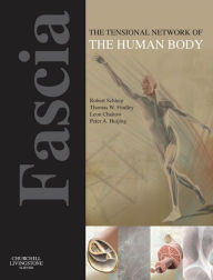 Title: Fascia: The Tensional Network of the Human Body: The science and clinical applications in manual and movement therapy, Author: Robert Schleip PhD