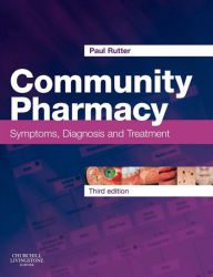 Community Pharmacy E-Book: Symptoms, Diagnosis and Treatment