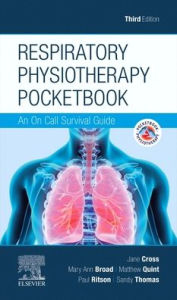 Title: Respiratory Physiotherapy Pocketbook: An On Call Survival Guide / Edition 3, Author: Jane Cross EdD