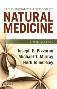 Title: The Clinician's Handbook of Natural Medicine / Edition 3, Author: Joseph E. Pizzorno ND