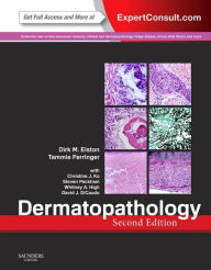 Dermatopathology: Expert Consult - Online and Print / Edition 2