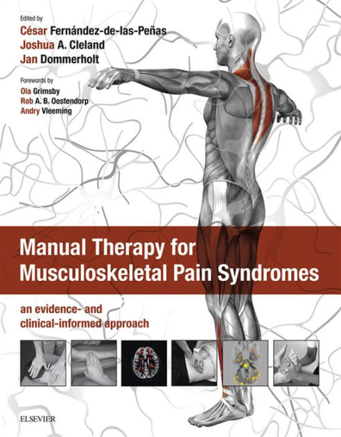 Manual Therapy For Musculoskeletal Pain Syndromes: An Evidence- And ...