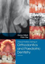 Clinical Problem Solving in Dentistry: Orthodontics and Paediatric Dentistry / Edition 3