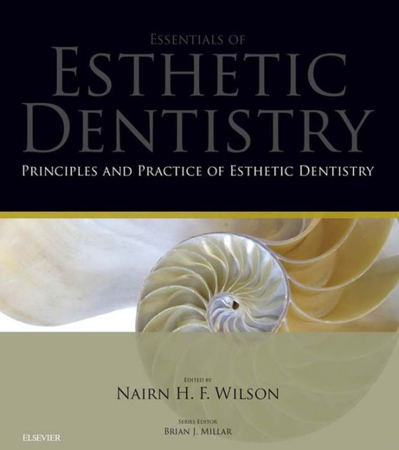 Principles and Practice of Esthetic Dentistry EBook Essentials of
