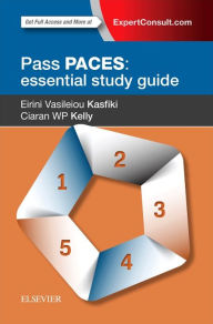 Title: Pass PACES: Essential Study Guide, Author: Eirini V. Kasfiki MBChB