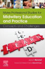 Myles Professional Studies for Midwifery Education and Practice: Concepts and Challenges