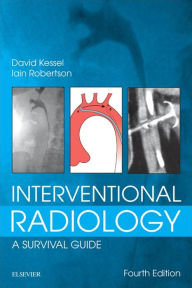 Title: Interventional Radiology: A Survival Guide E-Book, Author: David Kessel MB